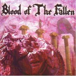 Blood Of The Fallen : Blood Of The Fallen